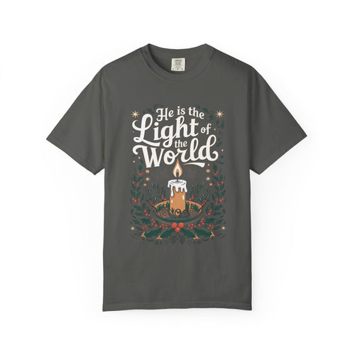 He Is The Light Of The World Shirt