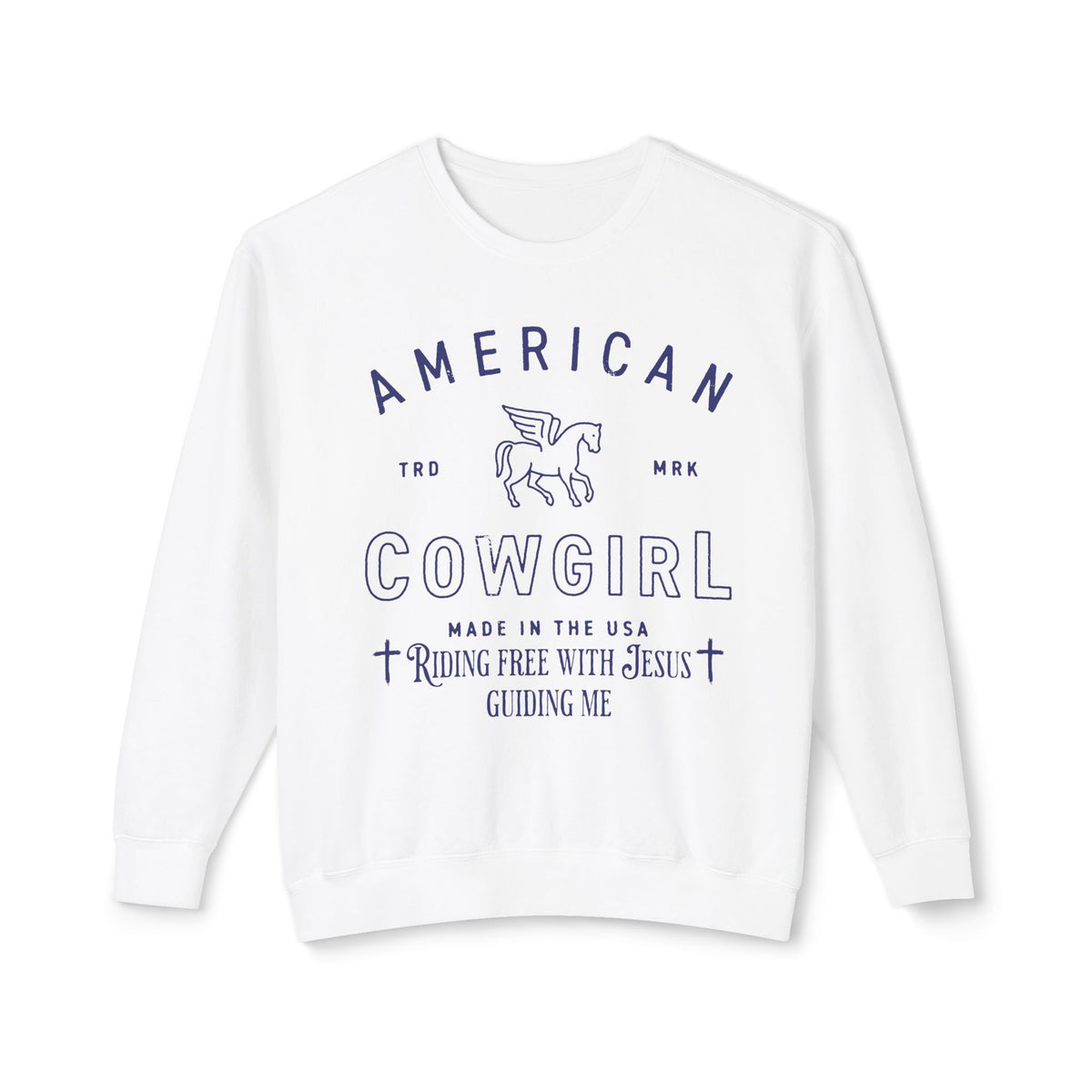 American Cowgirl Riding With Jesus Sweatshirt