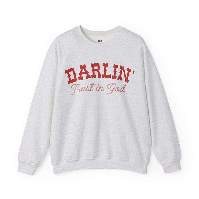 Darlin' Trust In God  Sweatshirt