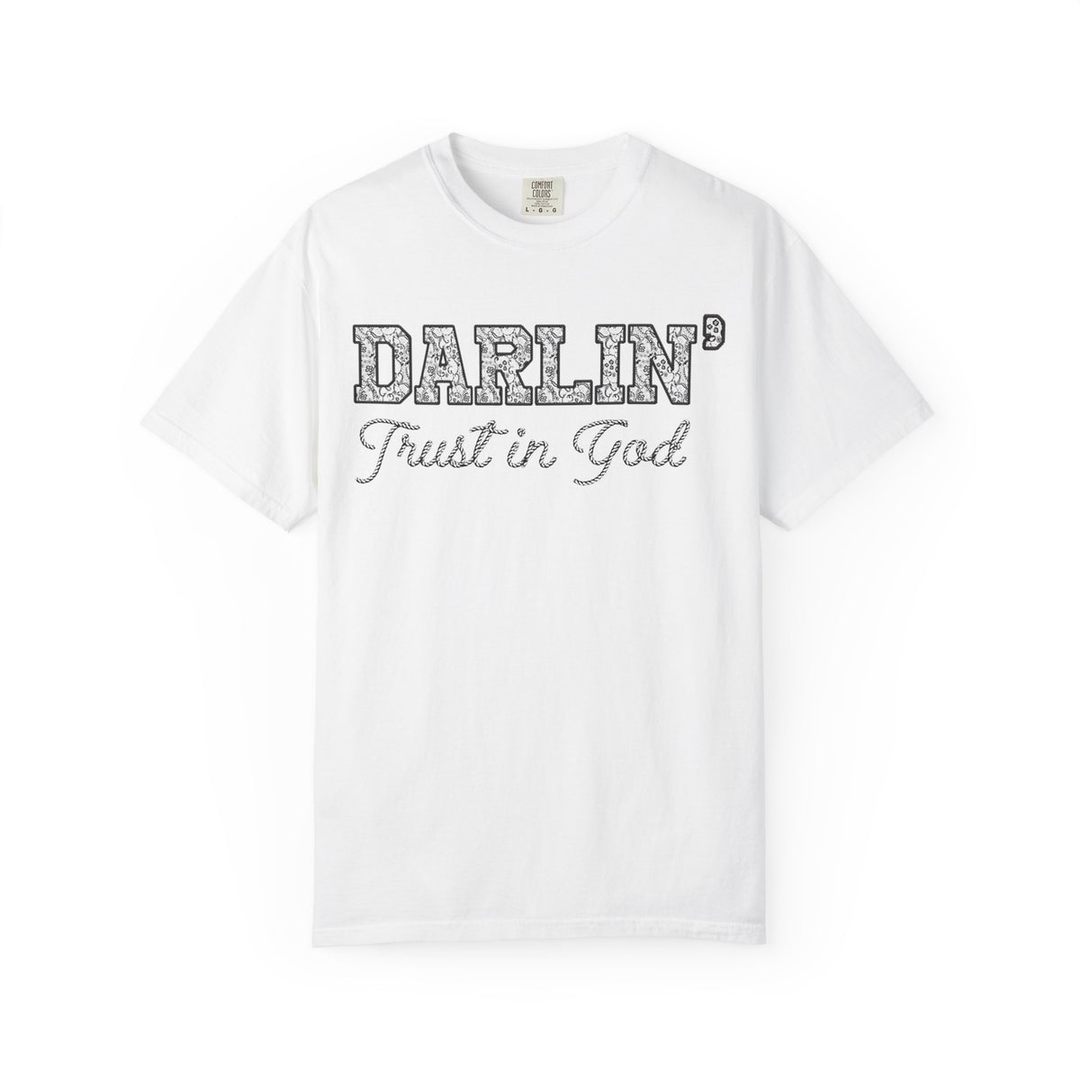 Lace Font Darlin Trust in God Shirt