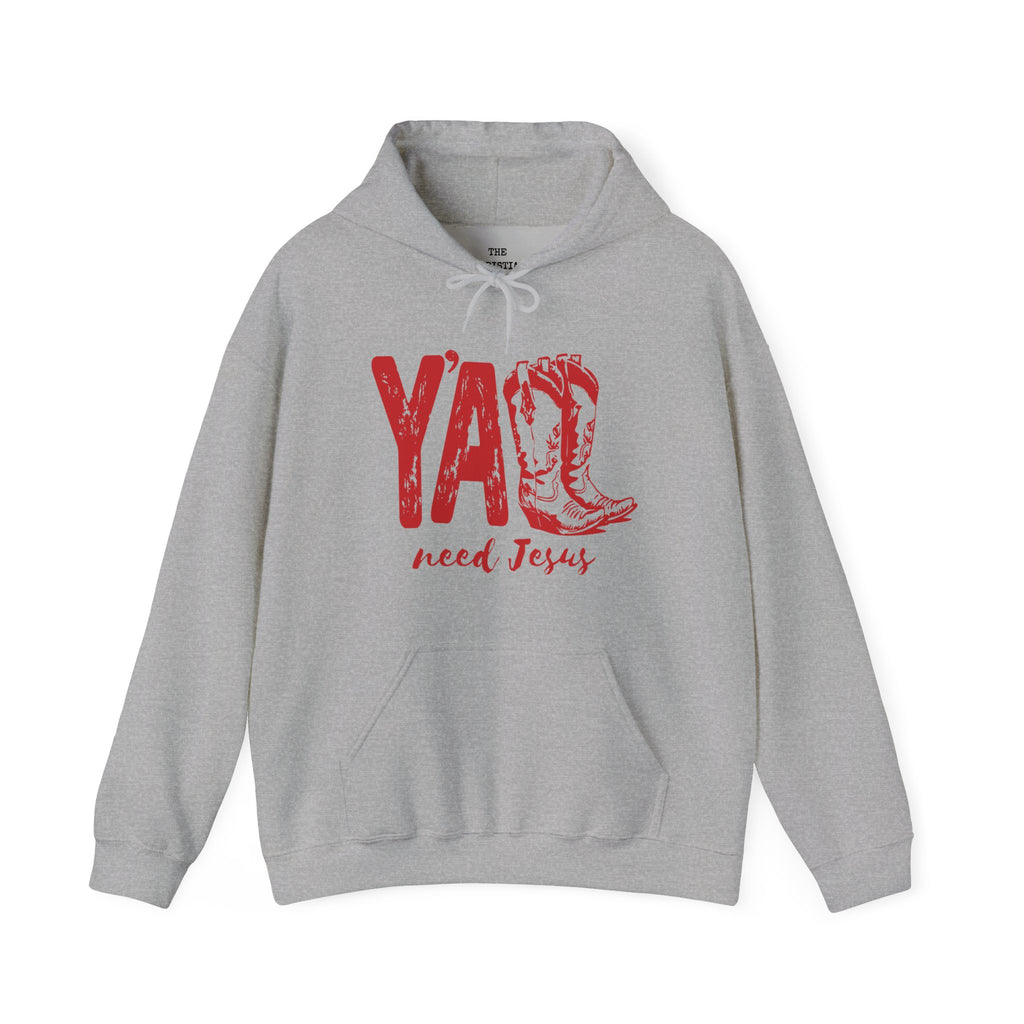 Y'all Need Jesus Hoodie