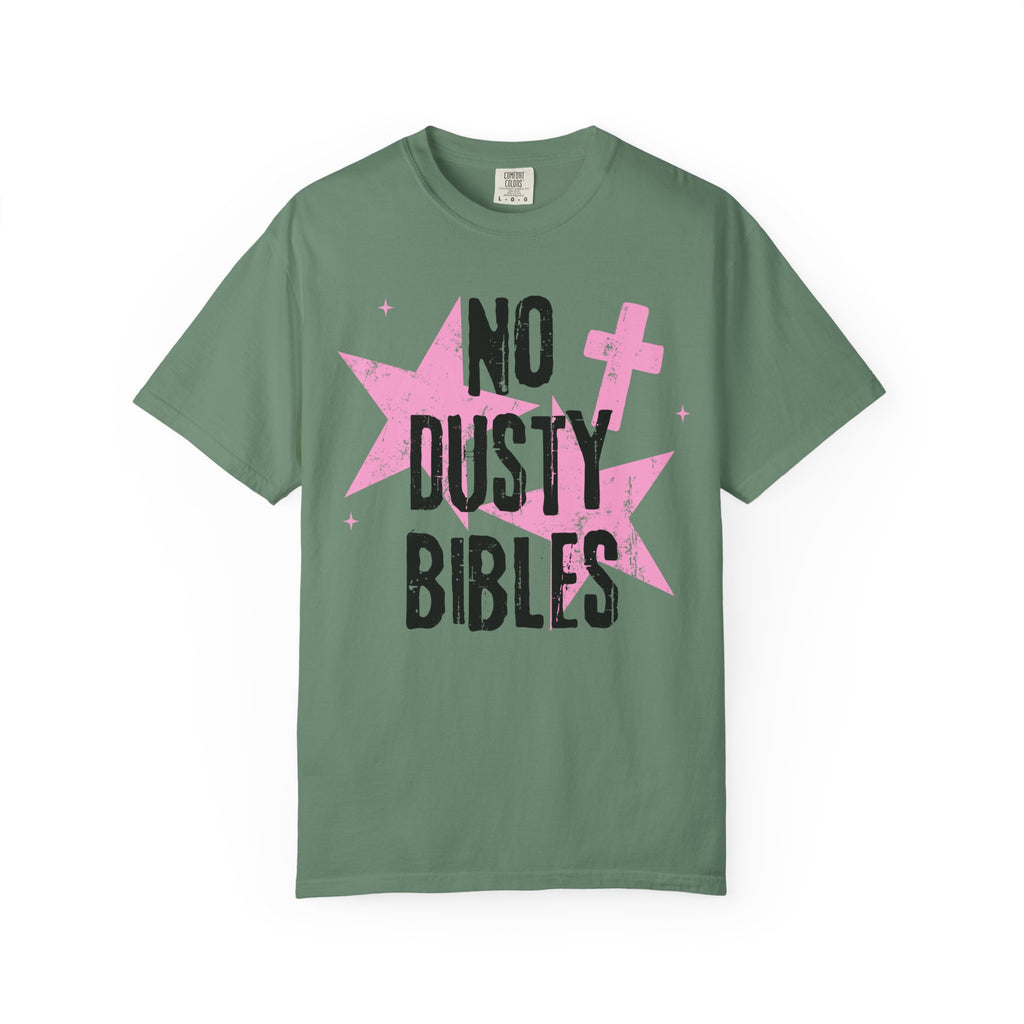No Dusty Bibles Shirt