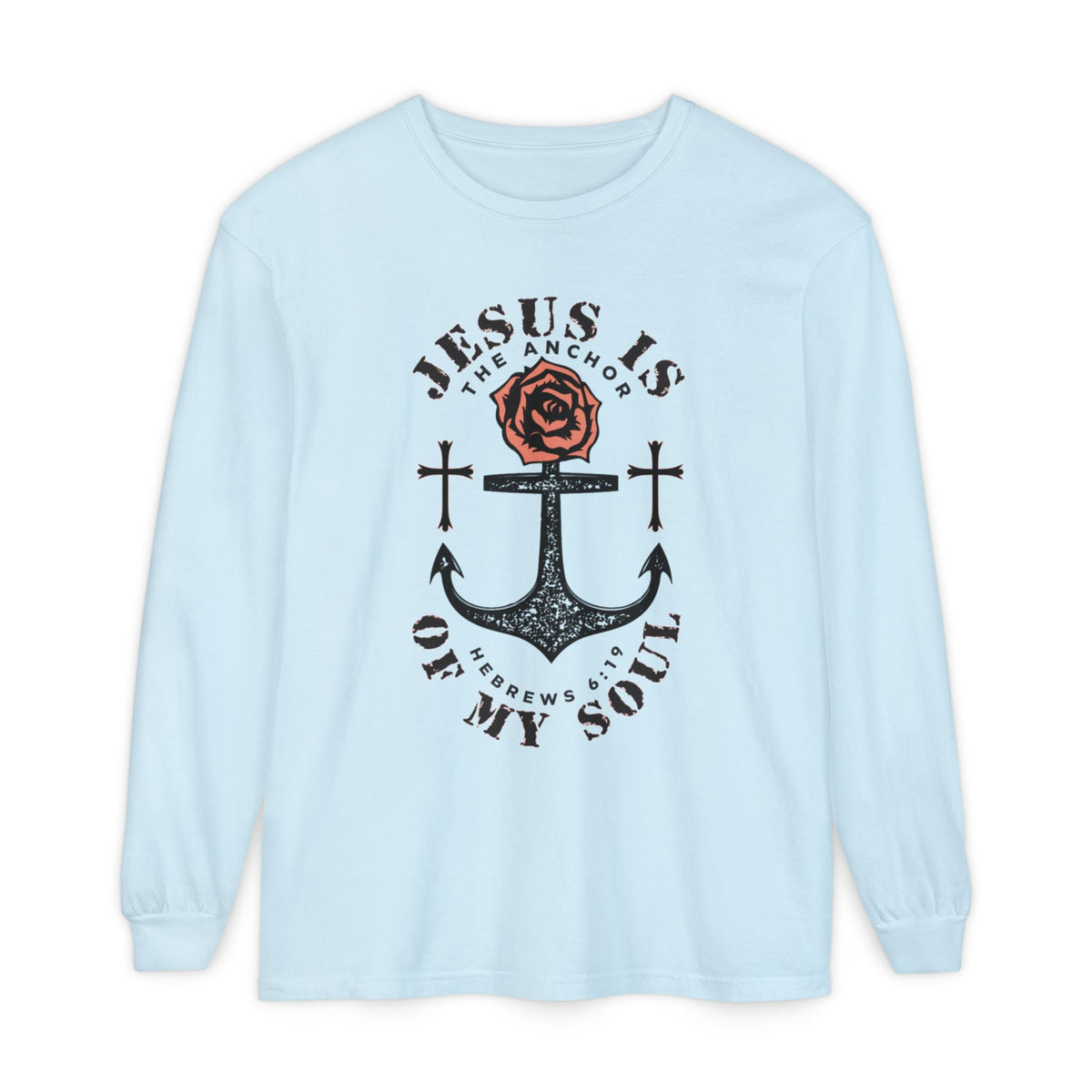 Jesus Is The Anchor Long Sleeve