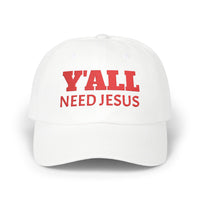 Y'all Need Jesus Dad Cap