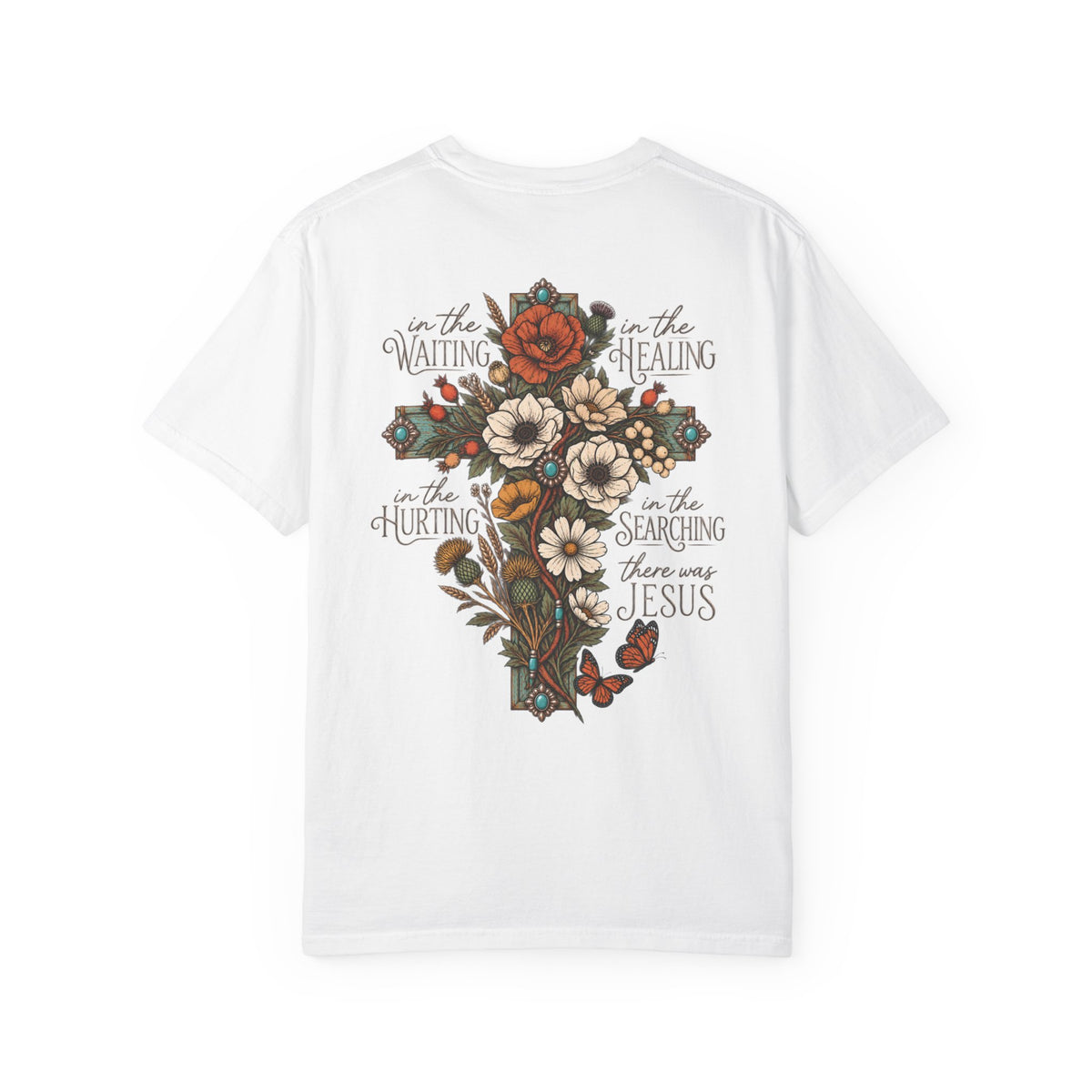 There Was Jesus Shirt