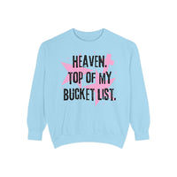 Heaven Top of Bucket List Sweatshirt