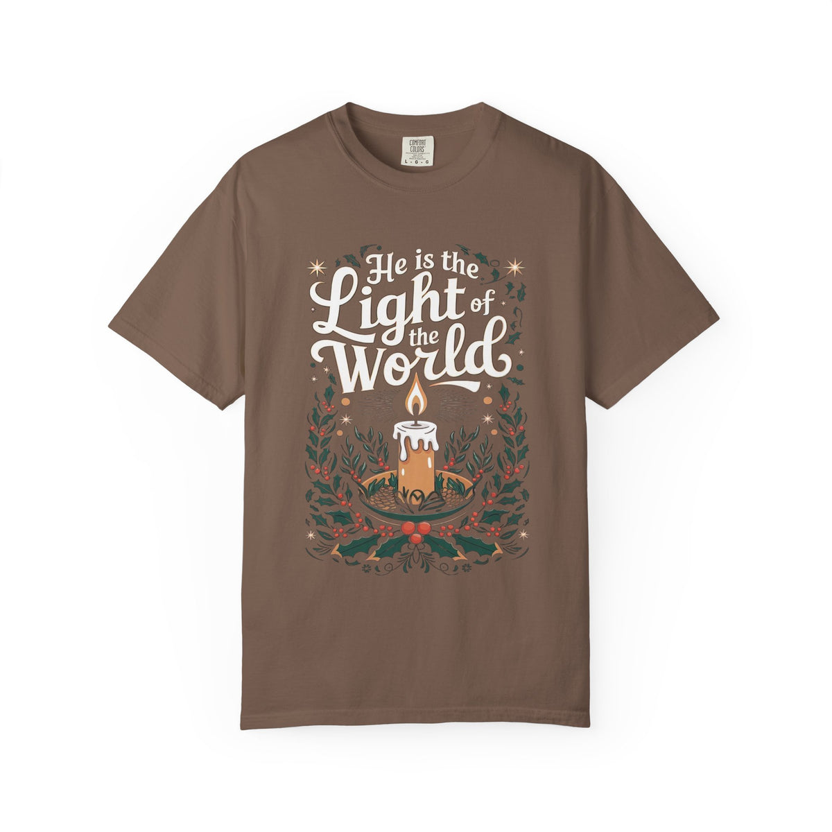 He Is The Light Of The World Shirt