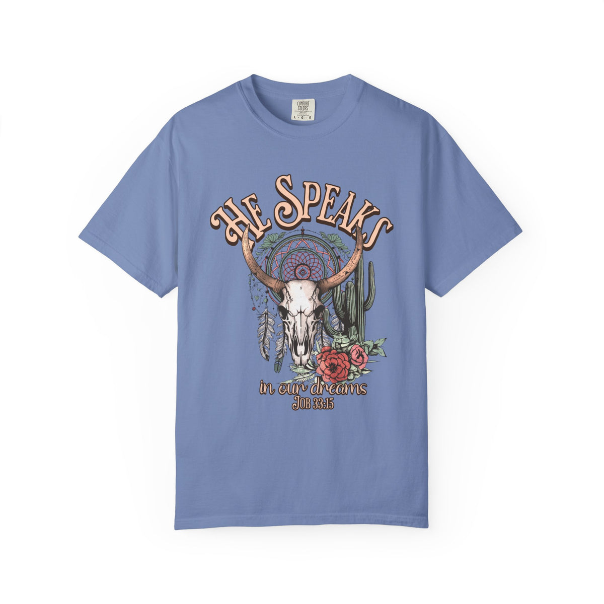 He Speaks In Our Dreams Shirt
