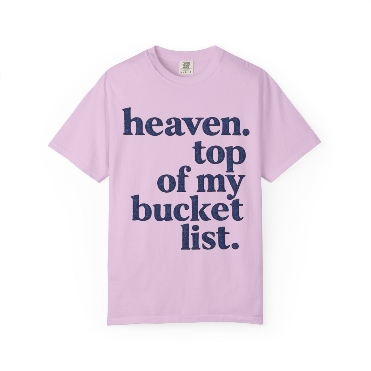 Heaven Top Of List Shirt