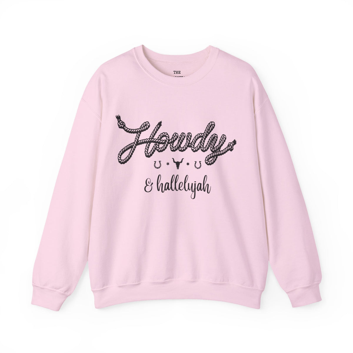 Howdy and Halleluiah Sweatshirt