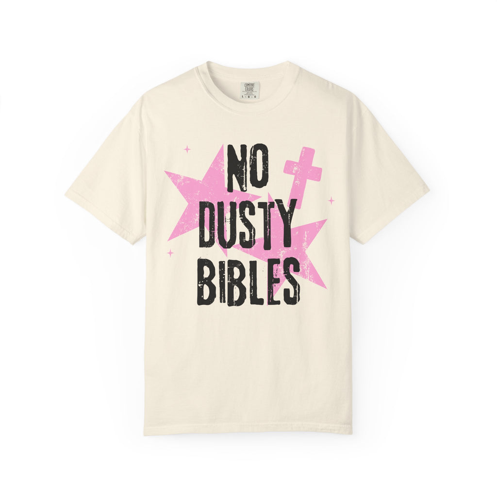 No Dusty Bibles Shirt