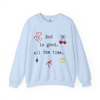 God Is Good All The Time Sweatshirt