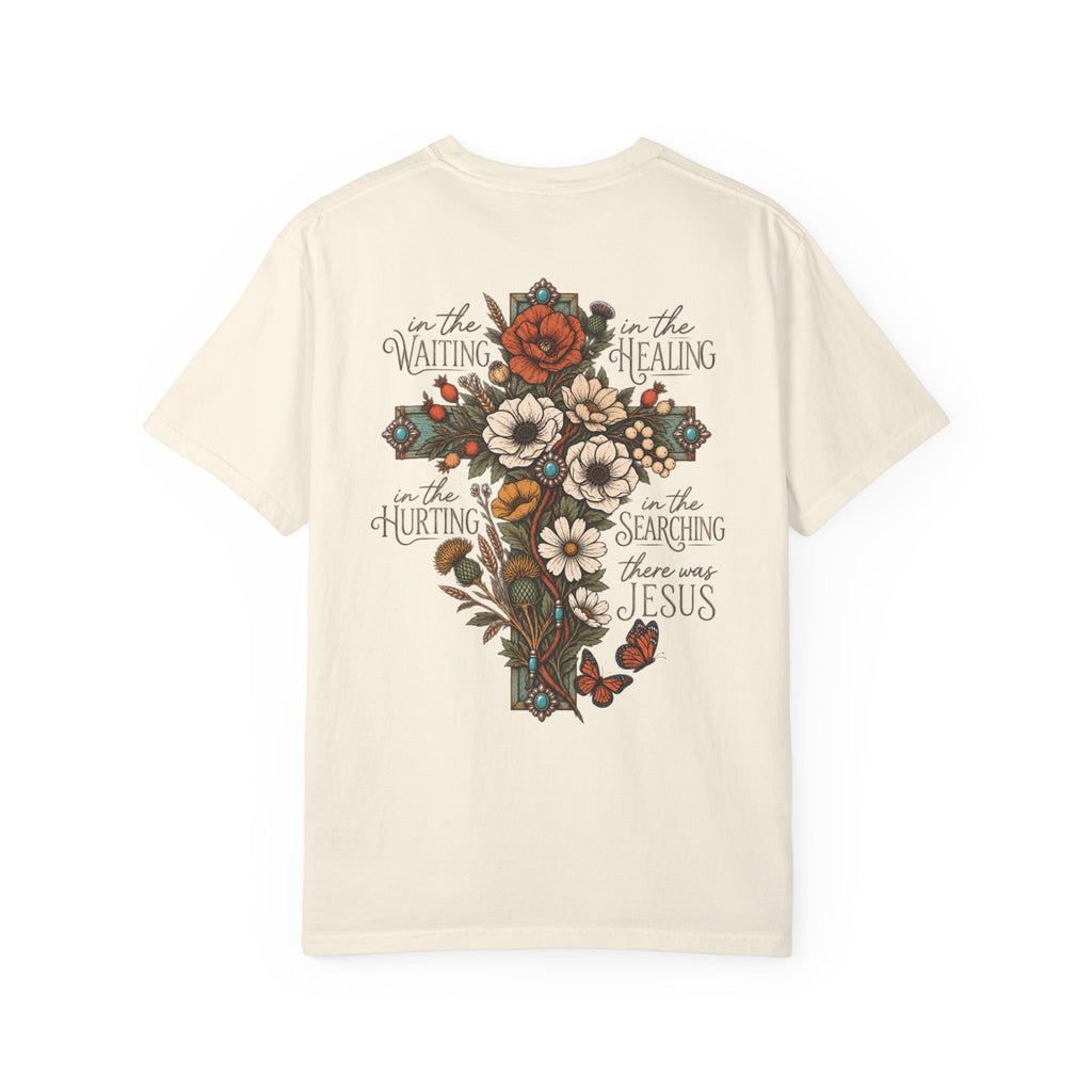There Was Jesus Shirt