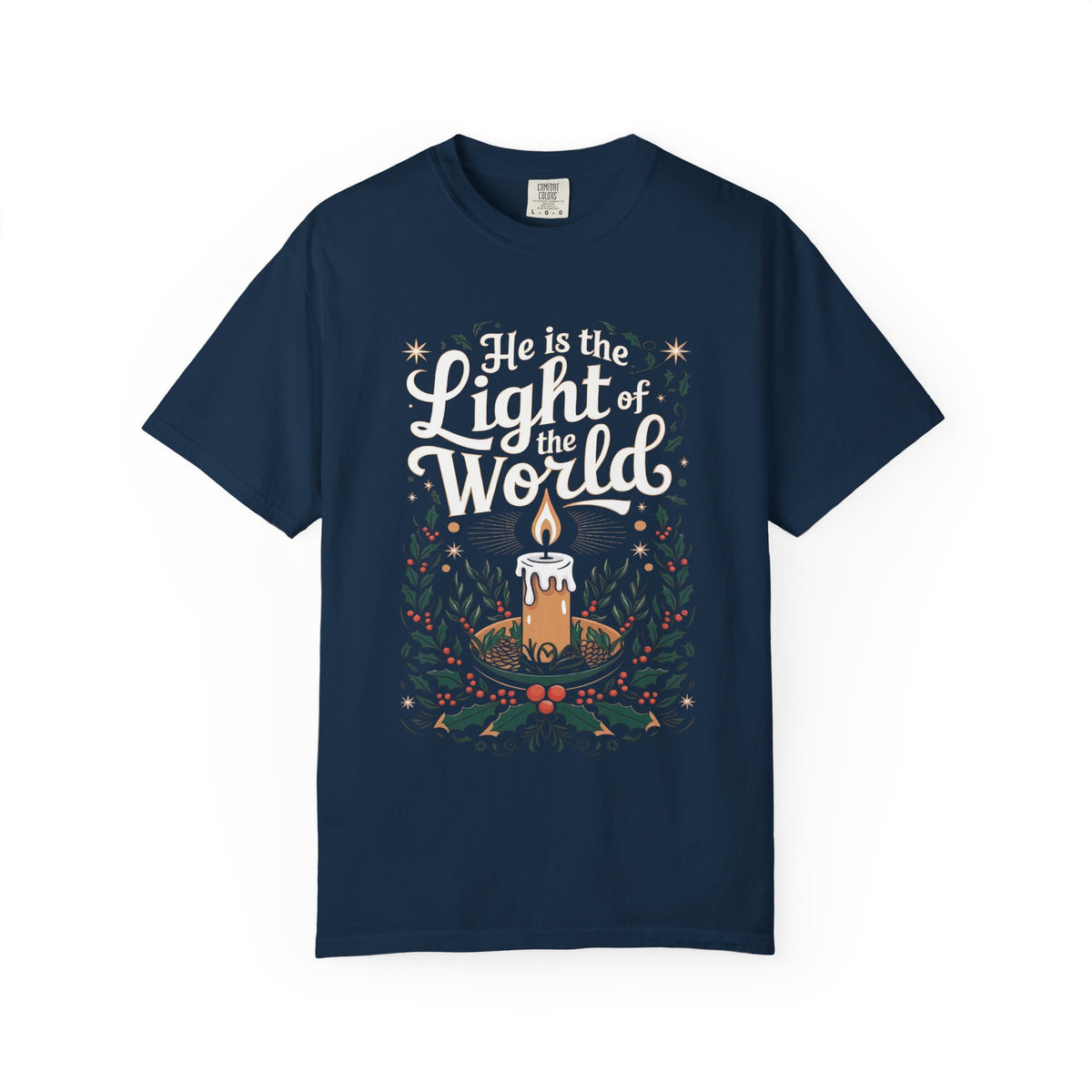 He Is The Light Of The World Shirt