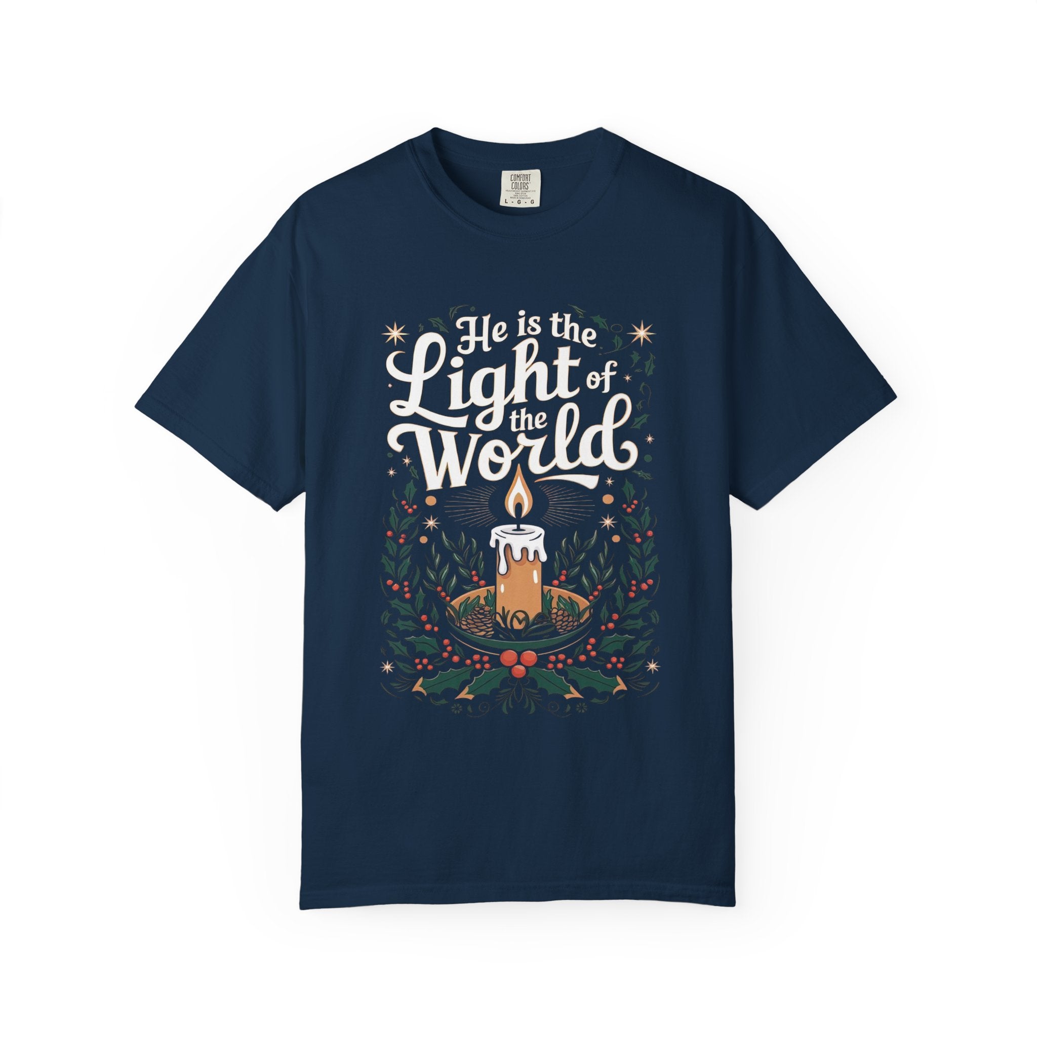 He Is The Light Of The World Shirt