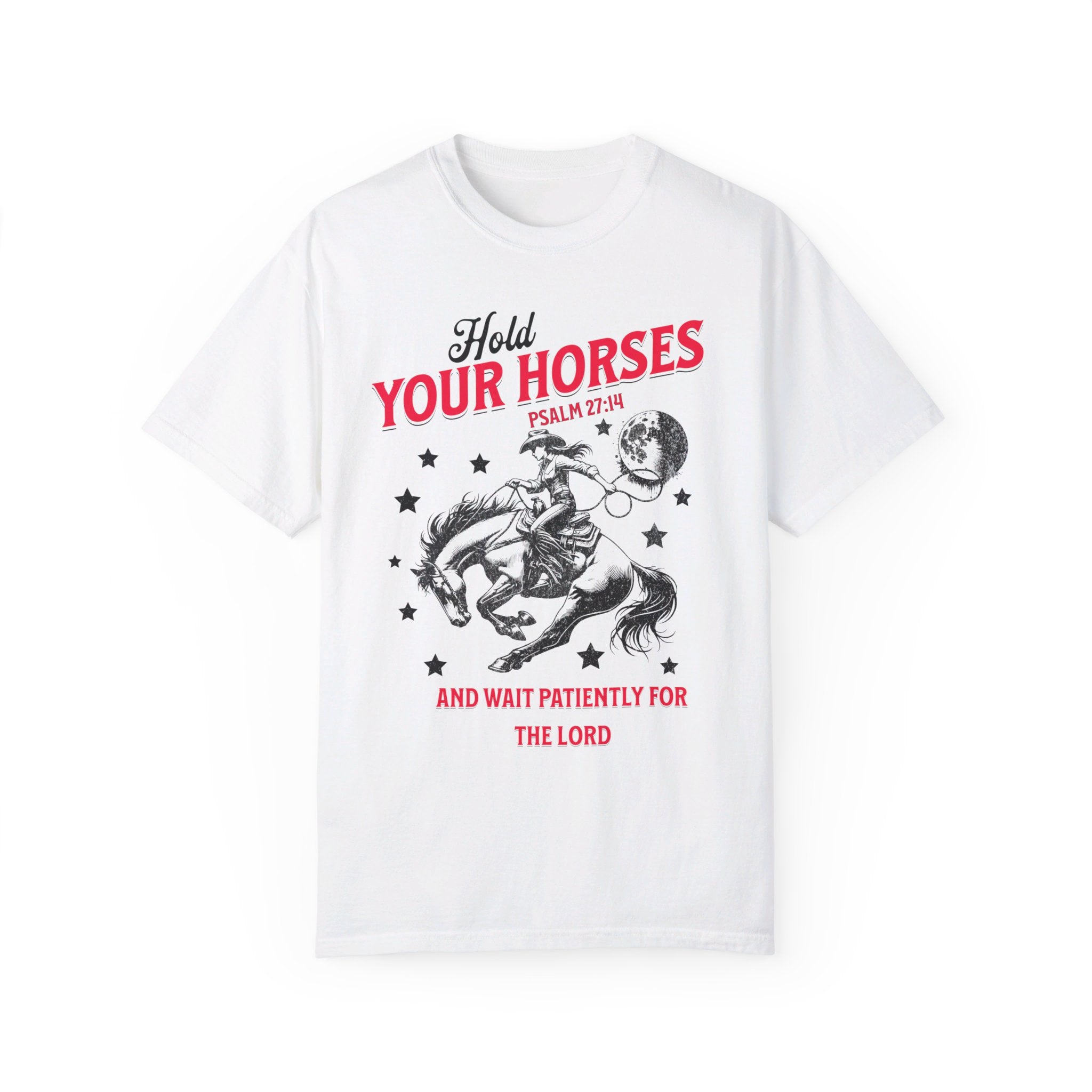 Hold Your Horses Shirt