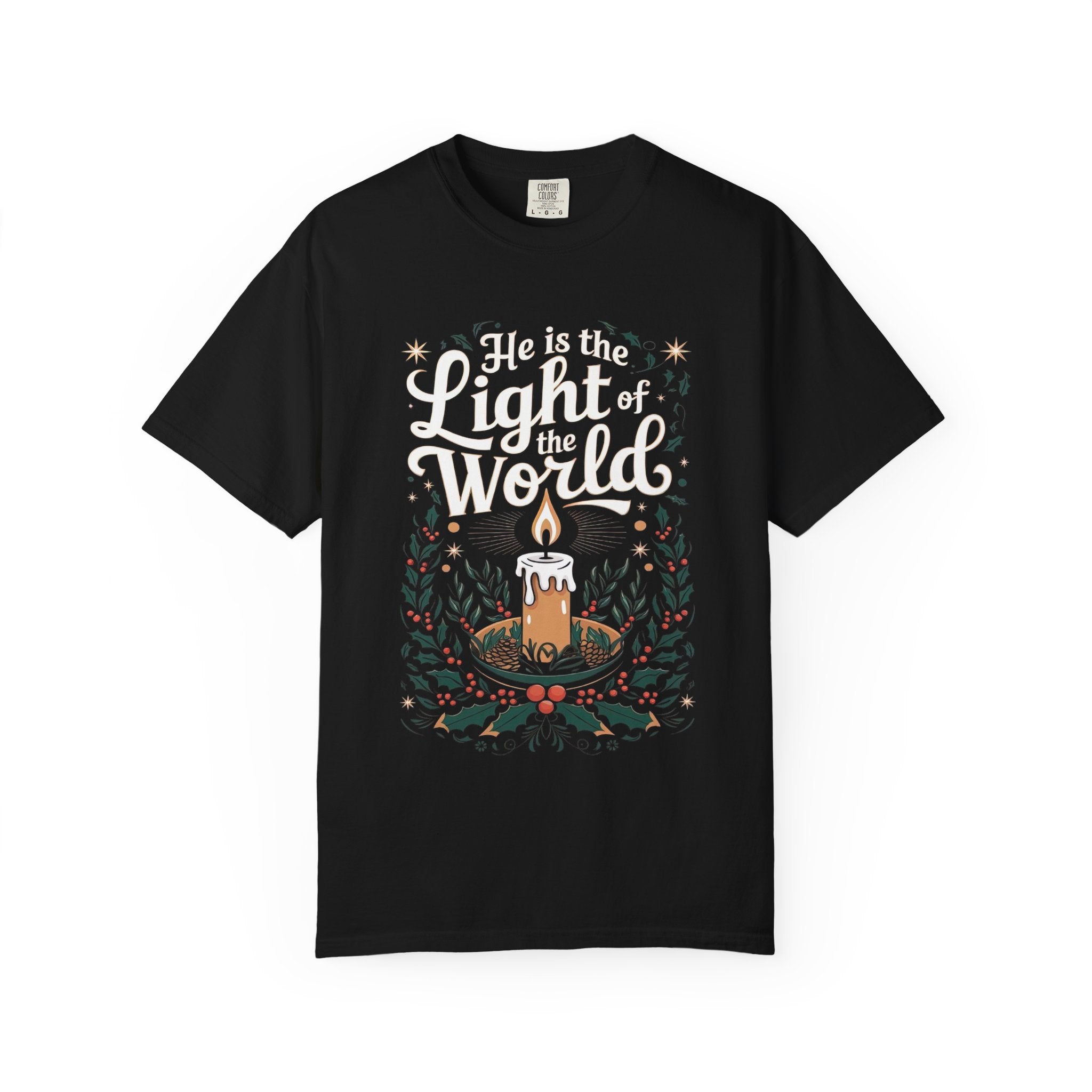 He Is The Light Of The World Shirt