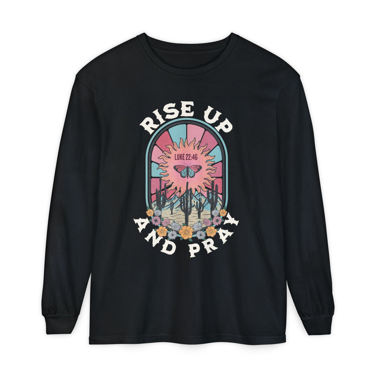 Rise Up And Pray Long Sleeve