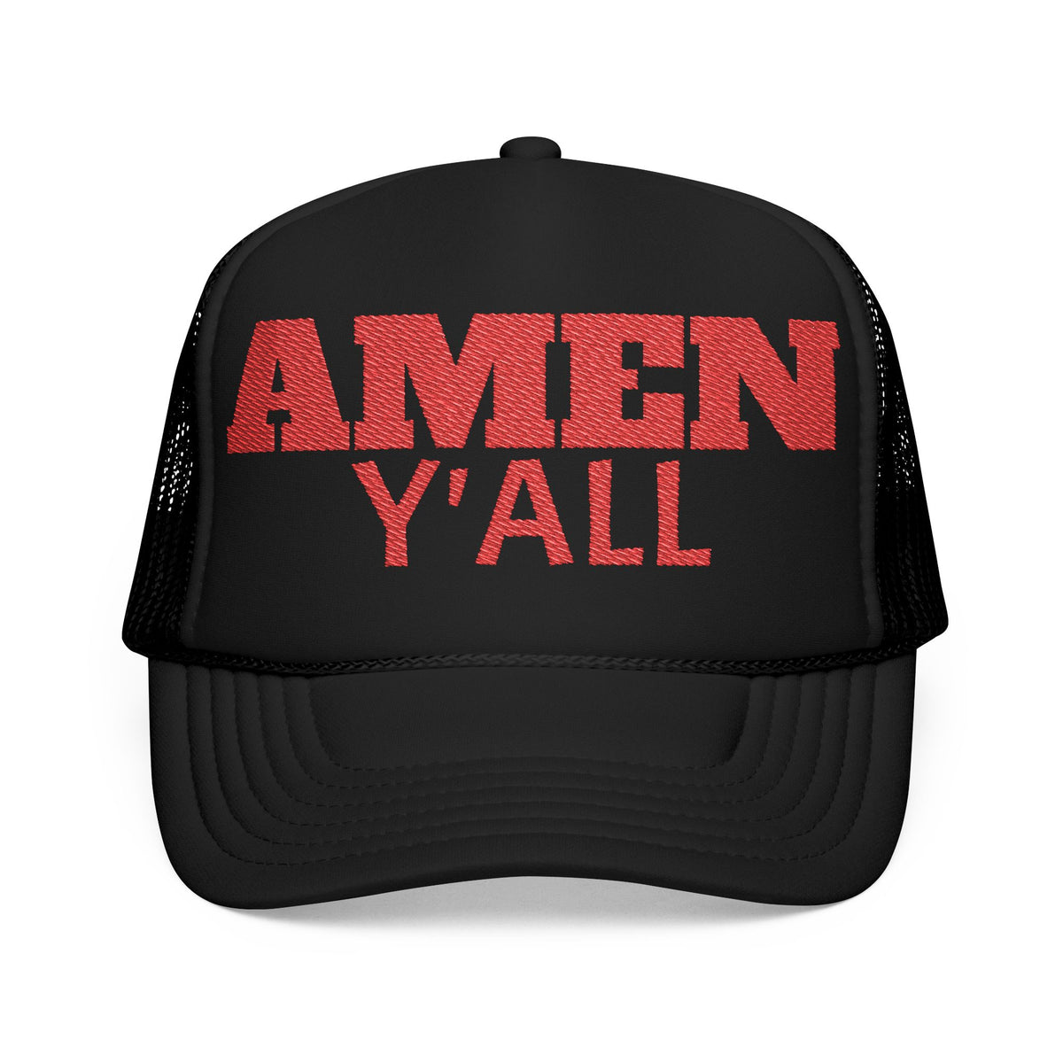 Amen FOAM Y'all Trucker Hat