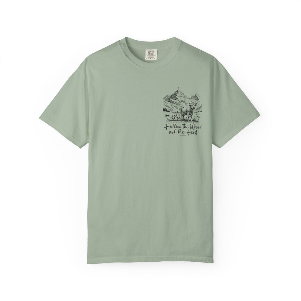 Cattle Follow the Word  Shirt