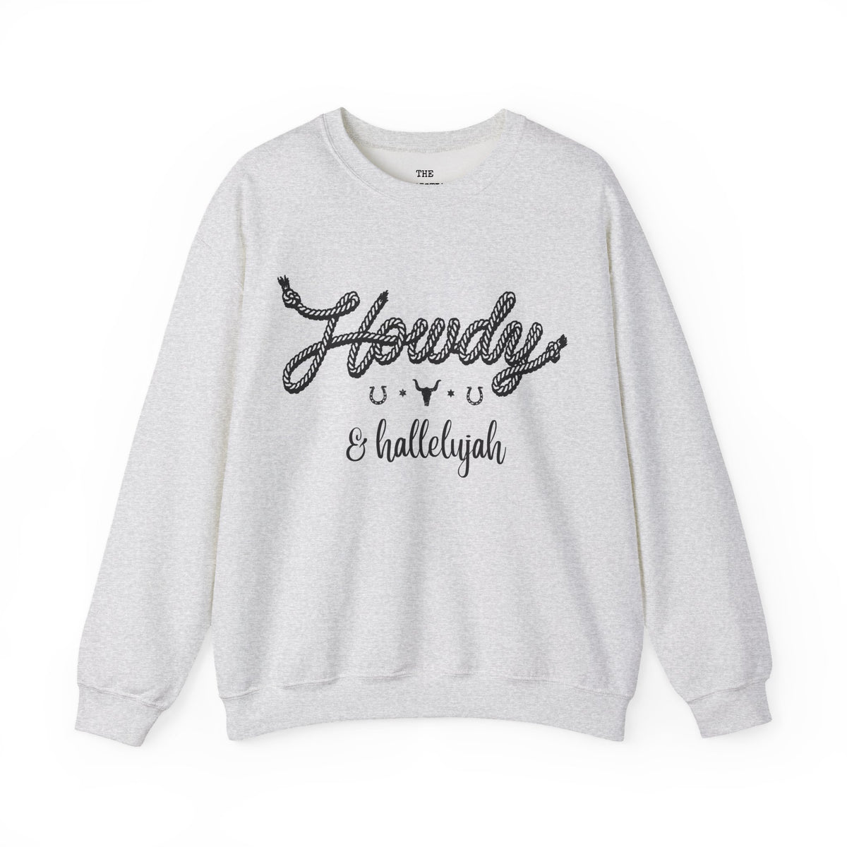 Howdy and Halleluiah Sweatshirt