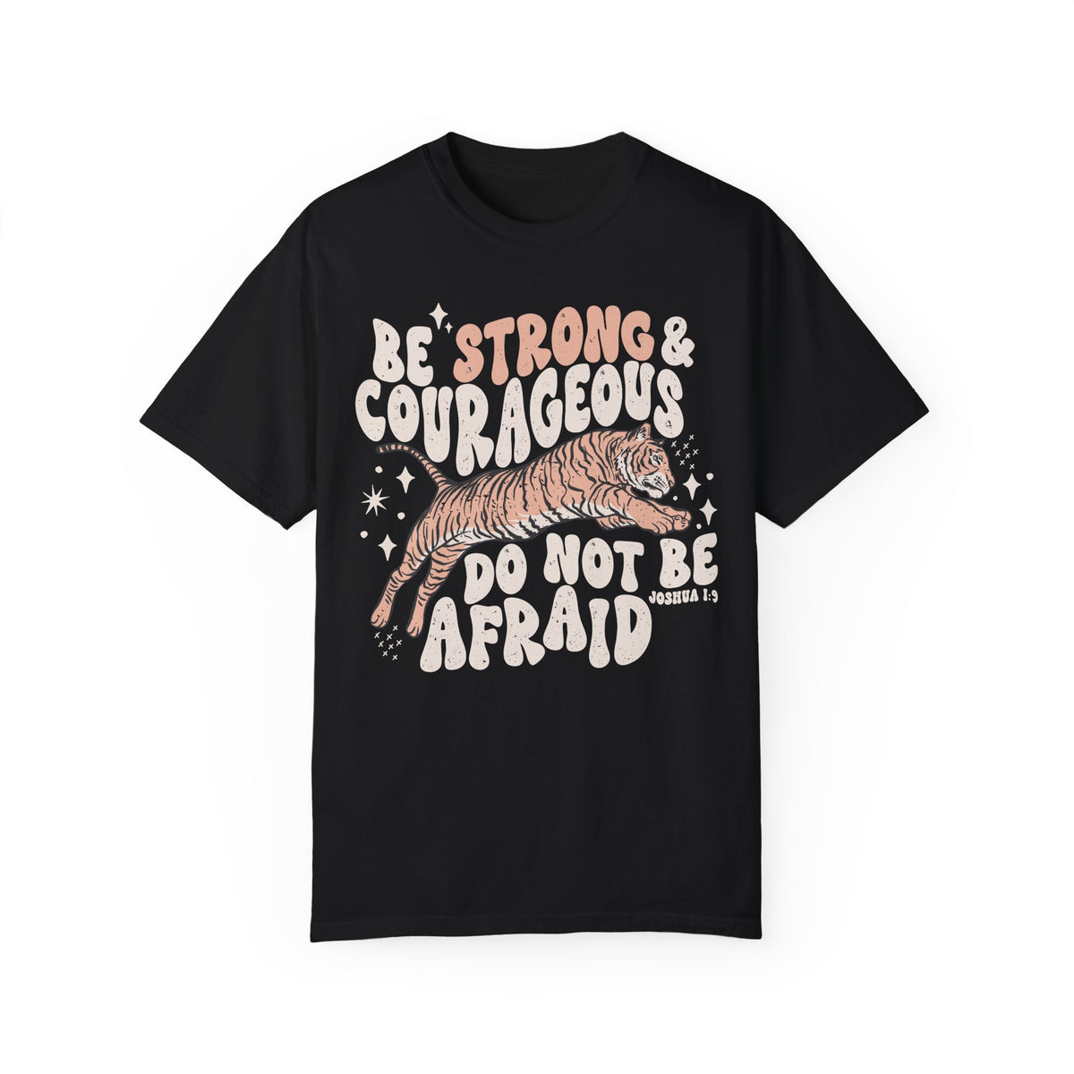 Tiger Be Strong Shirt