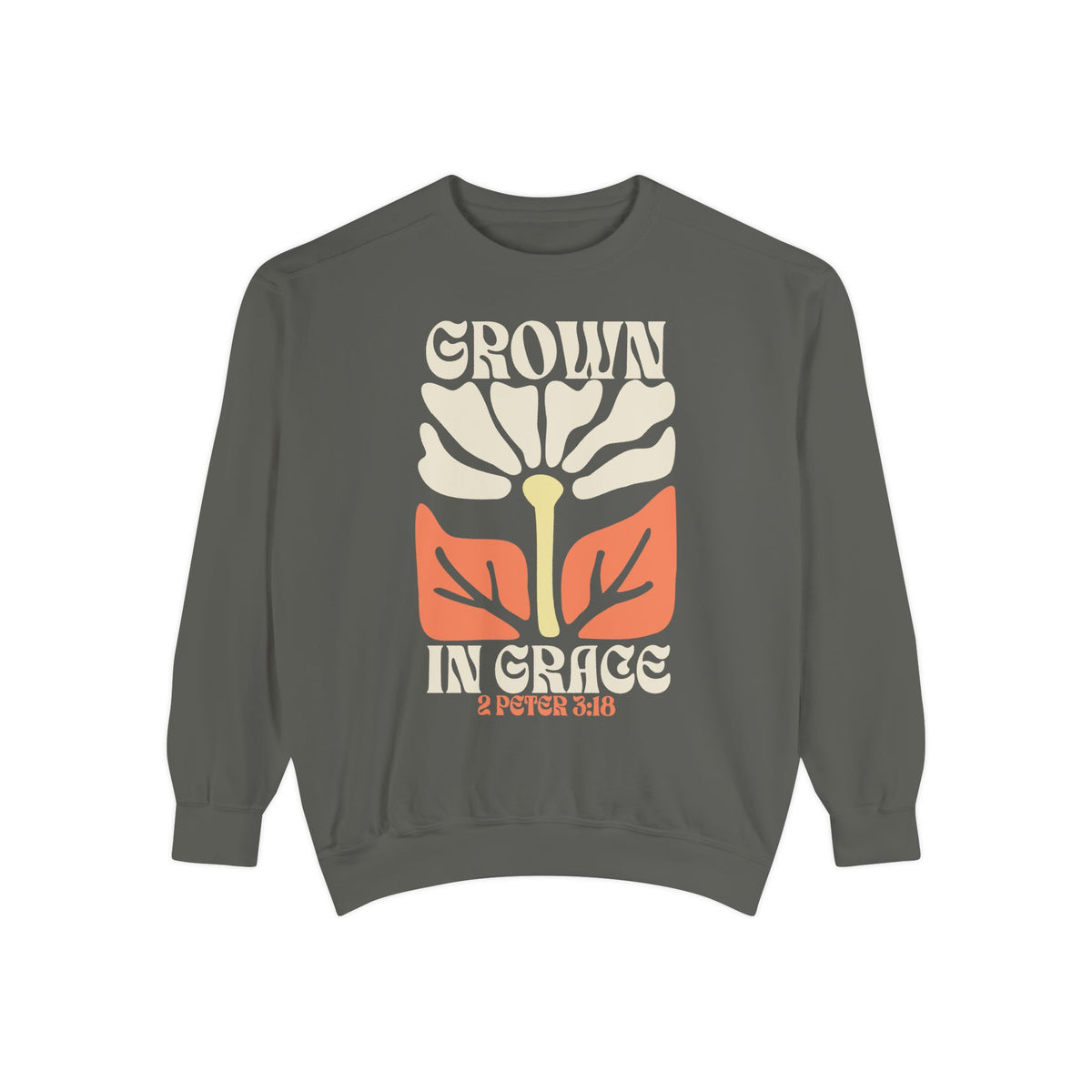 Grown In Grace Sweatshirt