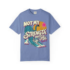 Not My Strength But His Tiger Shirt
