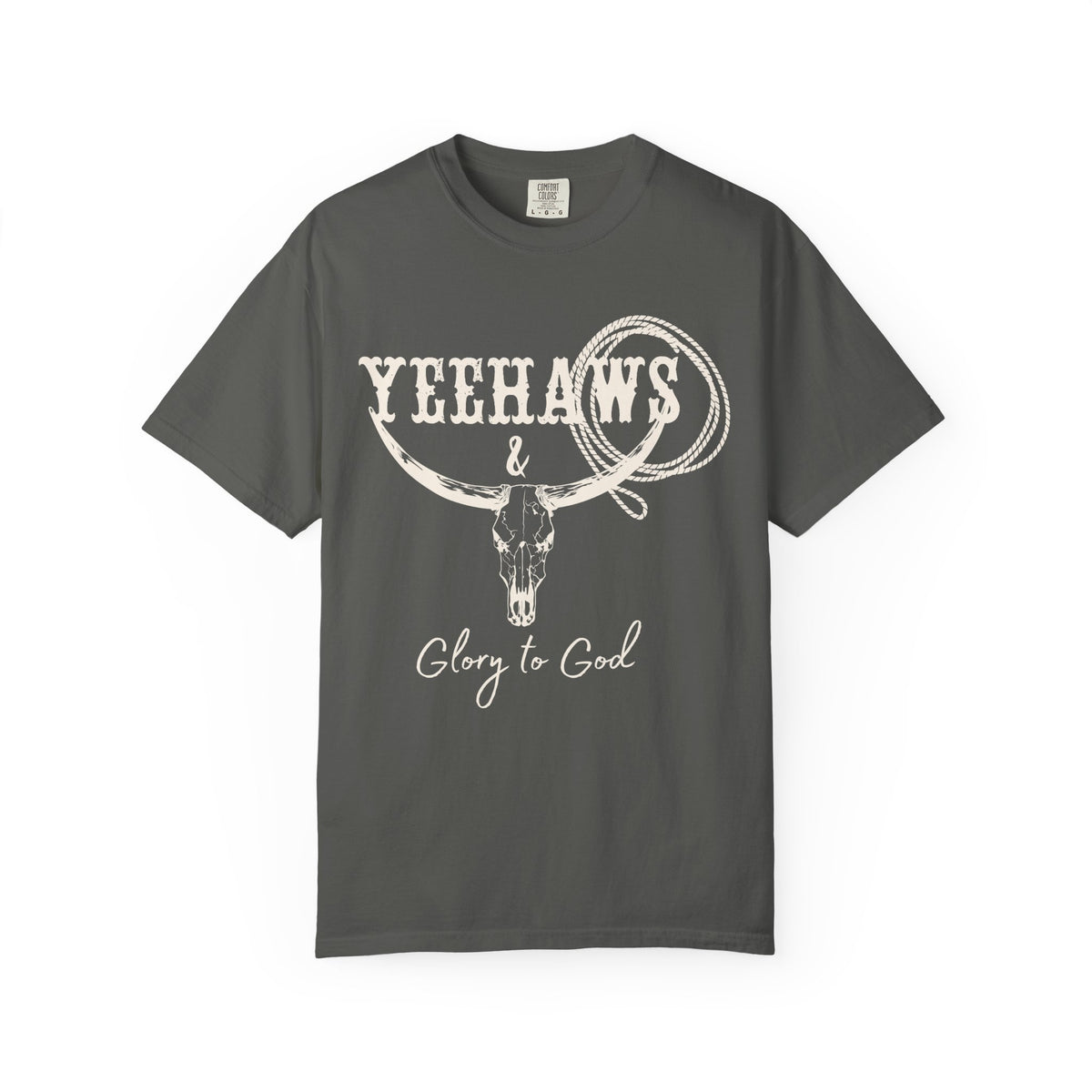 Yeehaws and Glory to God Shirt