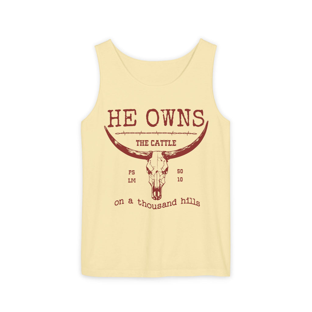 He Owns Cattle Tank Comfort Colors