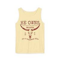 He Owns Cattle Tank Comfort Colors