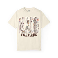 Wildflowers Made For More Shirt