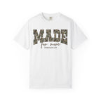 Camo Font Made For More Shirt