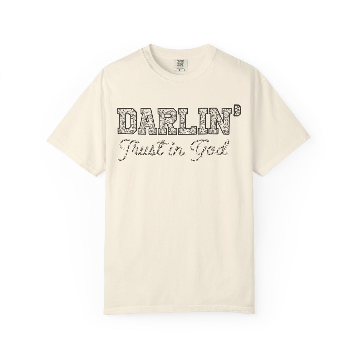 Lace Font Darlin Trust in God Shirt