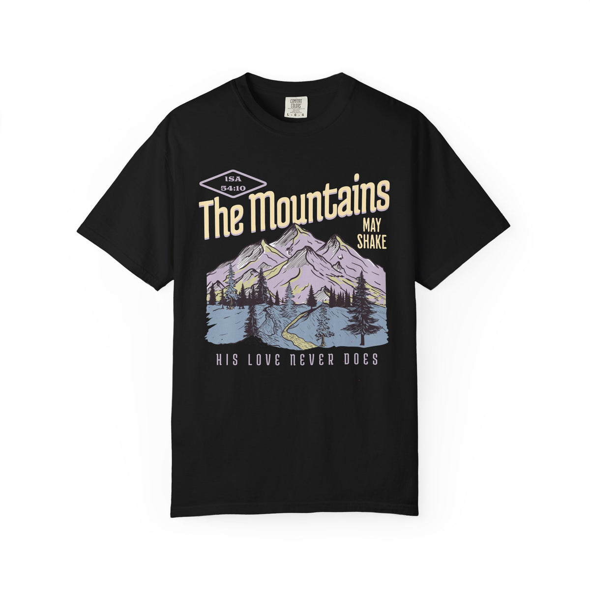 The Mountains Shake Shirt
