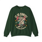 It is Christ Sweatshirt