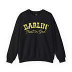 Yellow Font Darlin Trust in God Sweatshirt