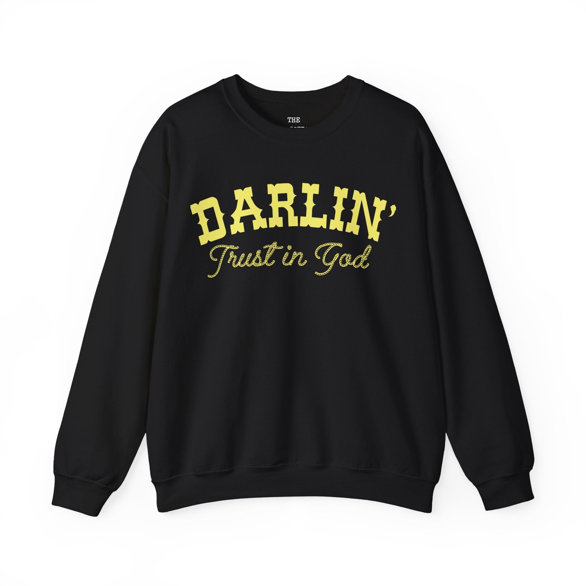 Yellow Font Darlin Trust in God Sweatshirt