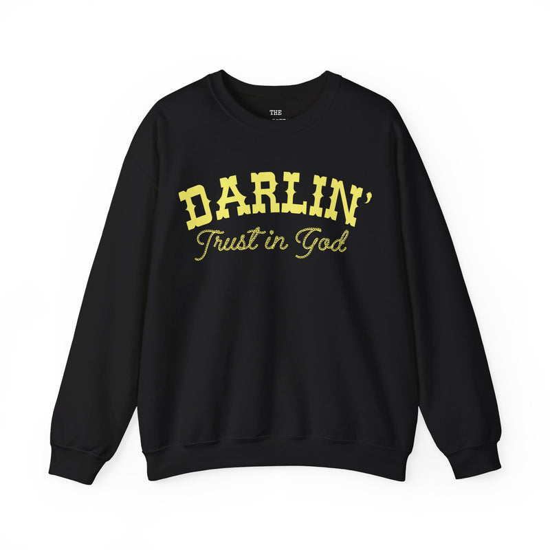 Yellow Font Darlin Trust in God Sweatshirt