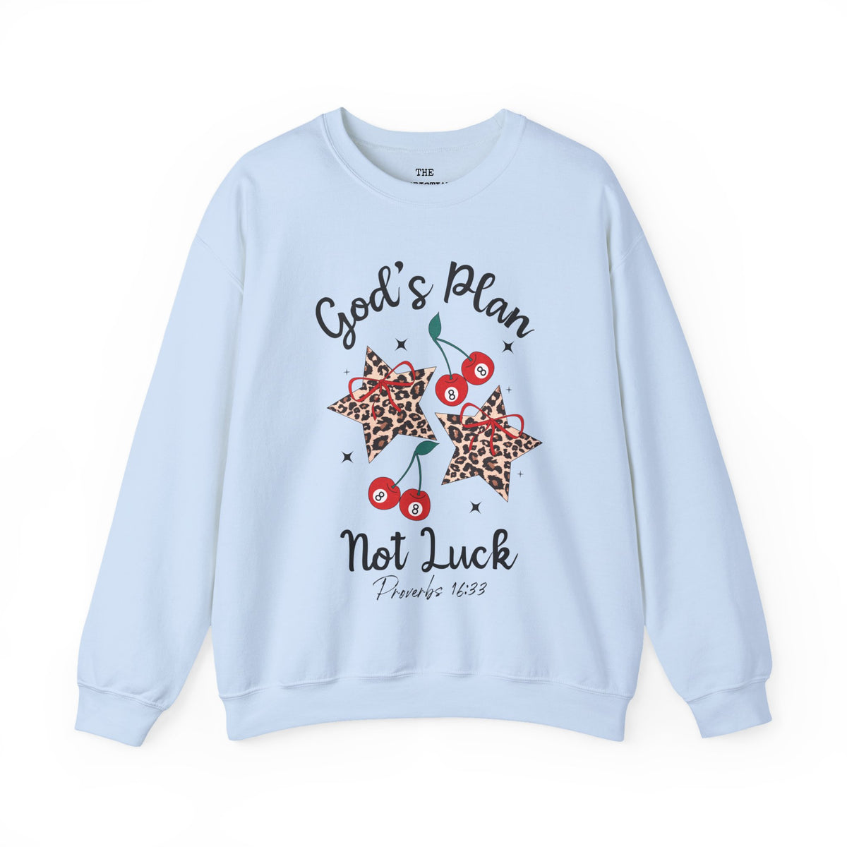 God's Plan Not Luck Sweatshirt