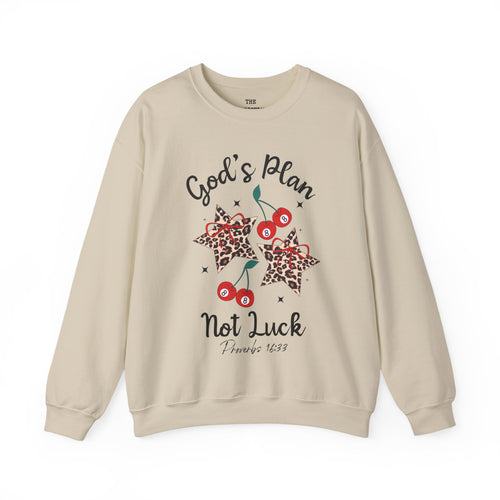 God's Plan Not Luck Sweatshirt