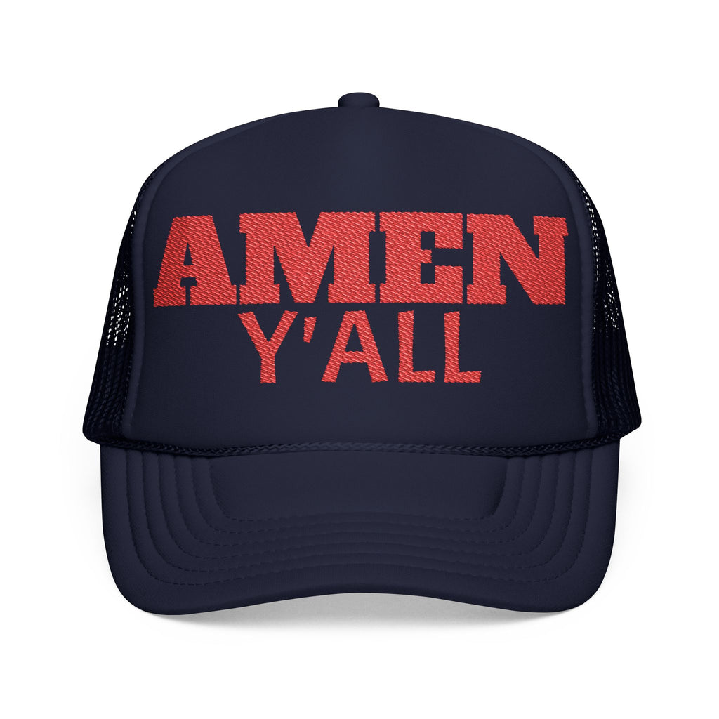 Amen FOAM Y'all Trucker Hat