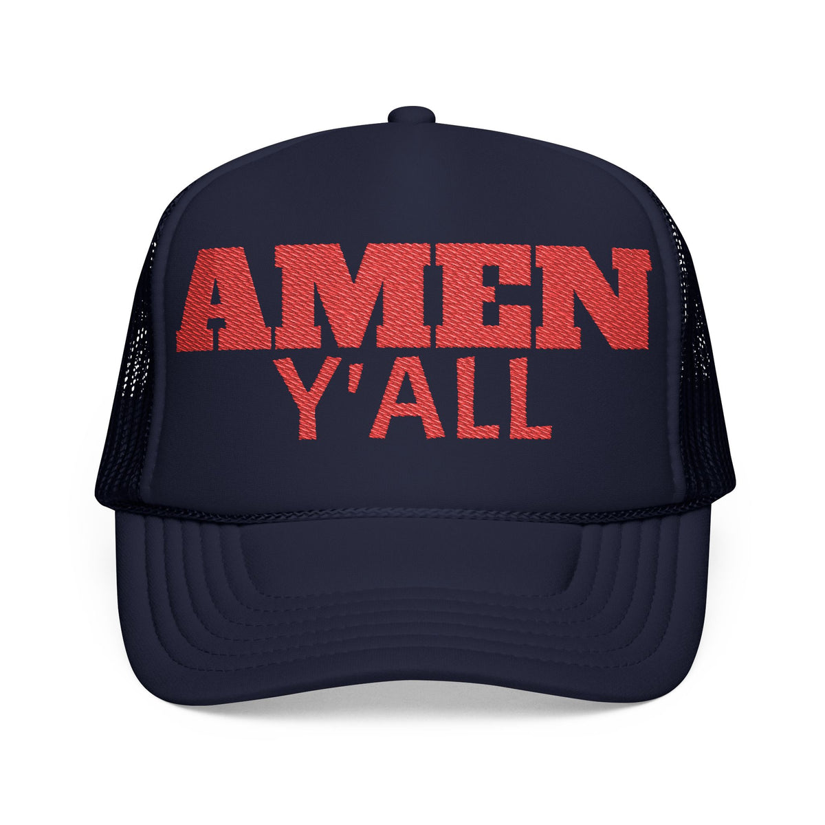 Amen FOAM Y'all Trucker Hat