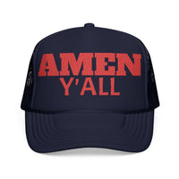 Amen FOAM Y'all Trucker Hat