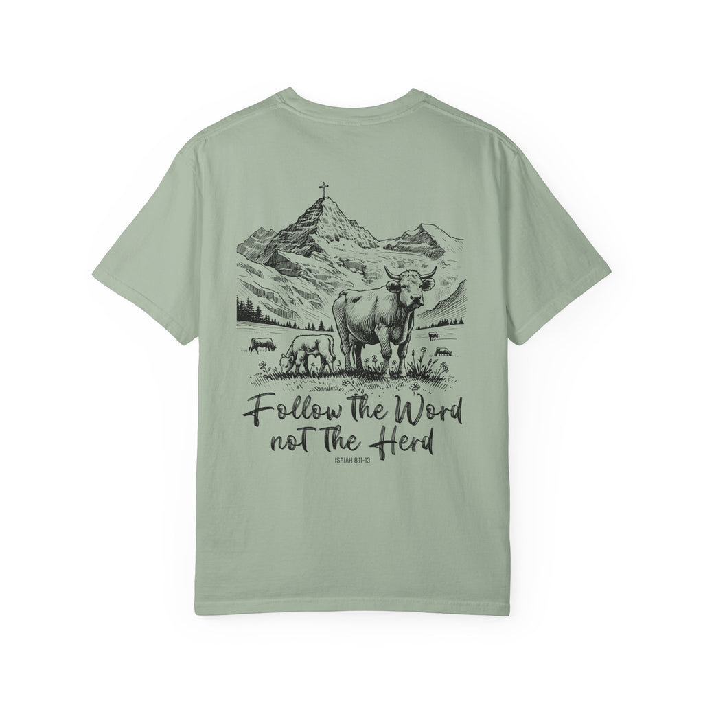 Cattle Follow the Word  Shirt