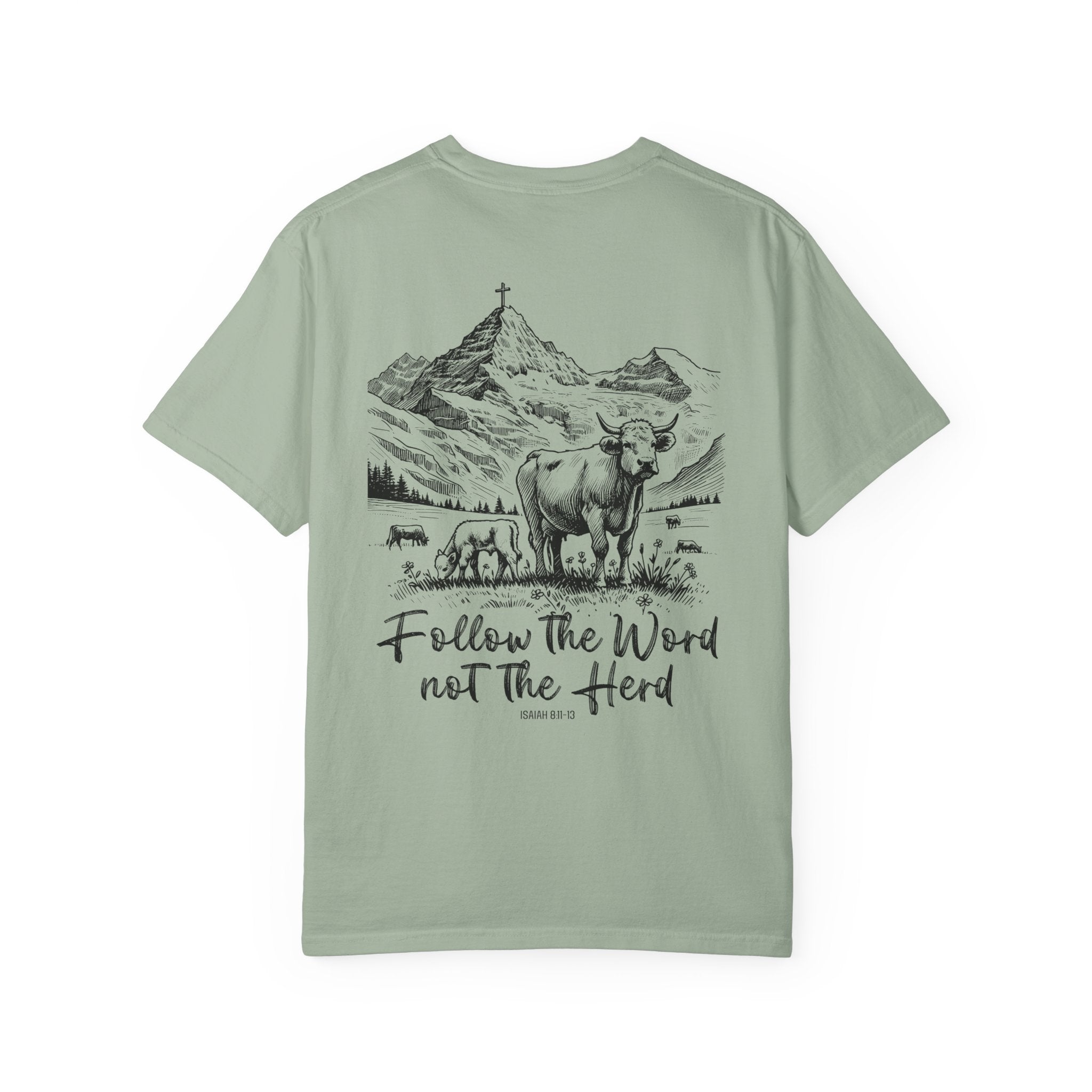 Cattle Follow the Word  Shirt