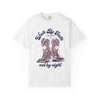 Cowgirl Boots Walk By Faith Shirt