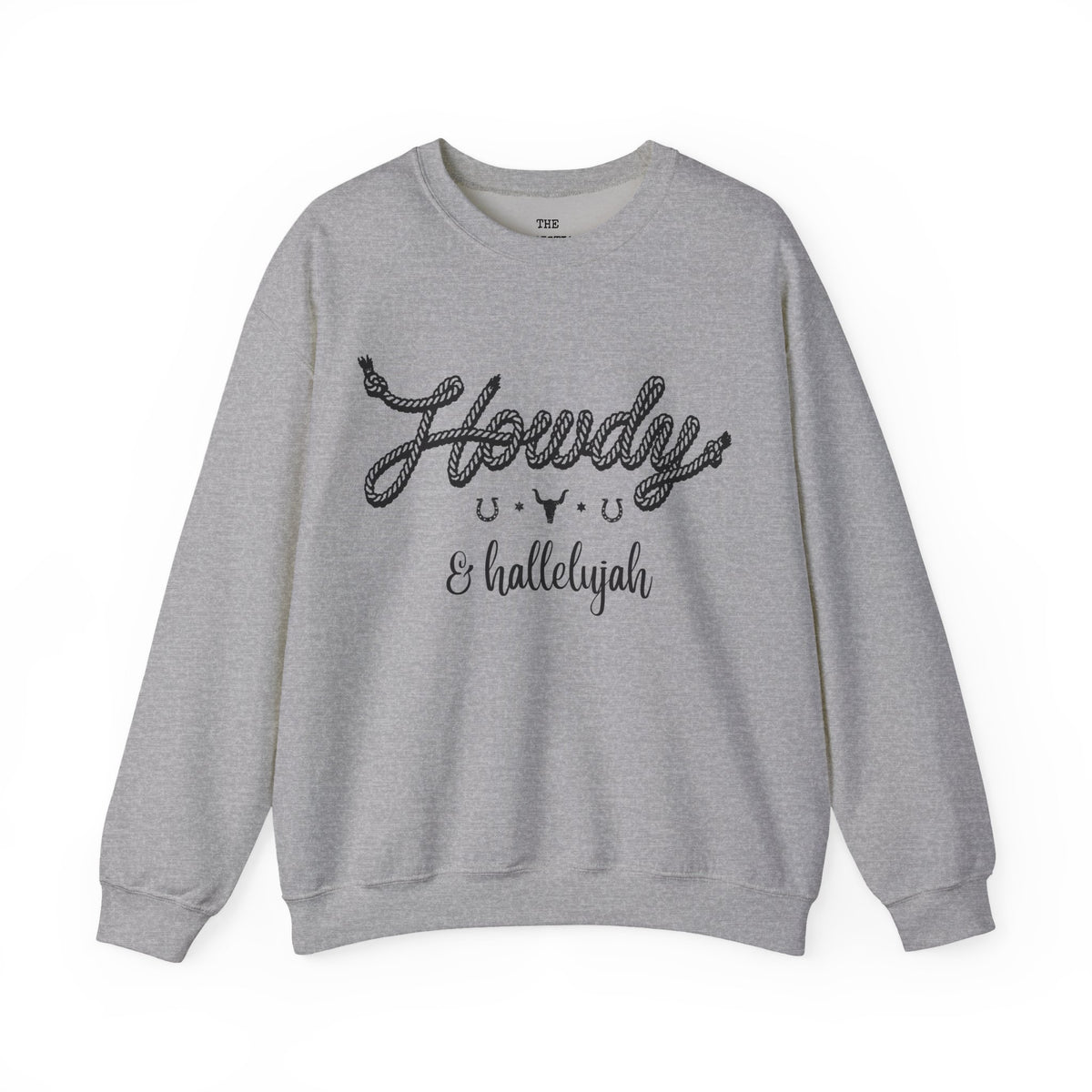 Howdy and Halleluiah Sweatshirt