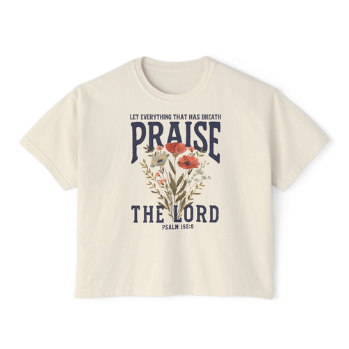 Flower Praise The Lord Boxy Tee