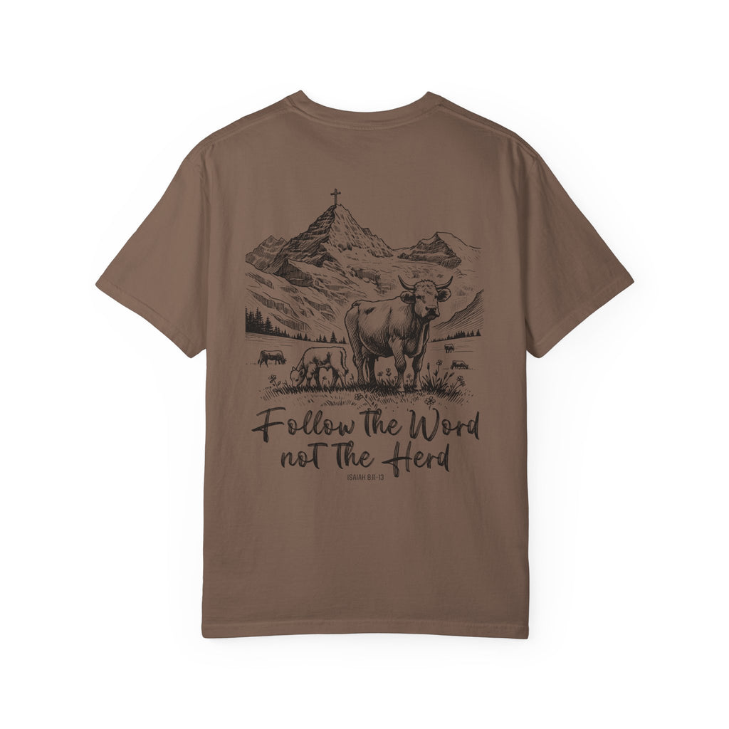 Cattle Follow the Word  Shirt